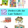 Gift toys for late talkers speech language delay